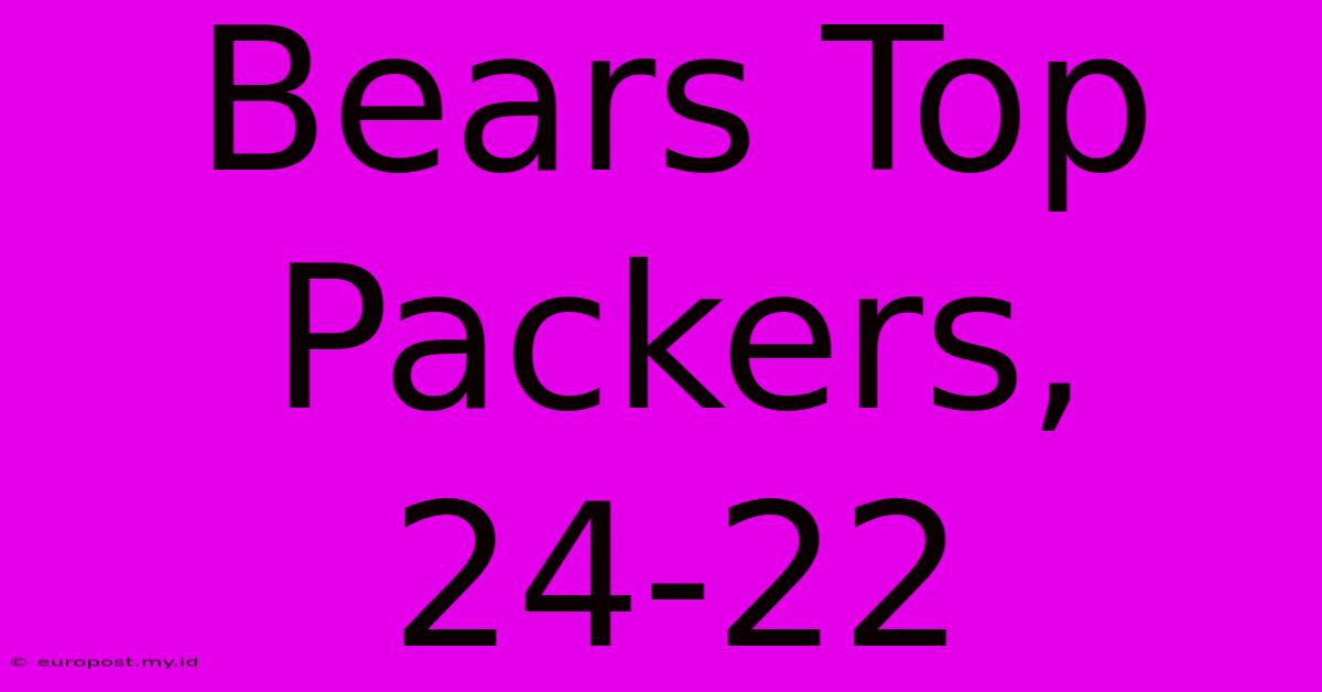 Bears Top Packers, 24-22