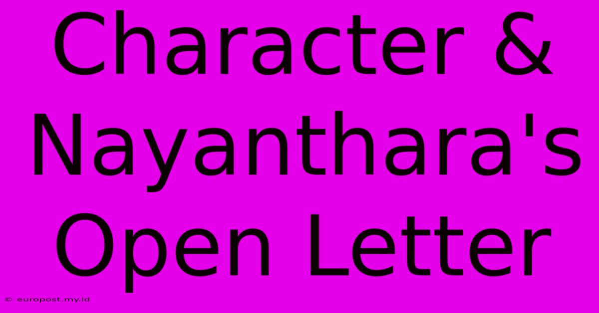 Character & Nayanthara's Open Letter