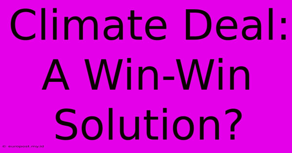 Climate Deal: A Win-Win Solution?