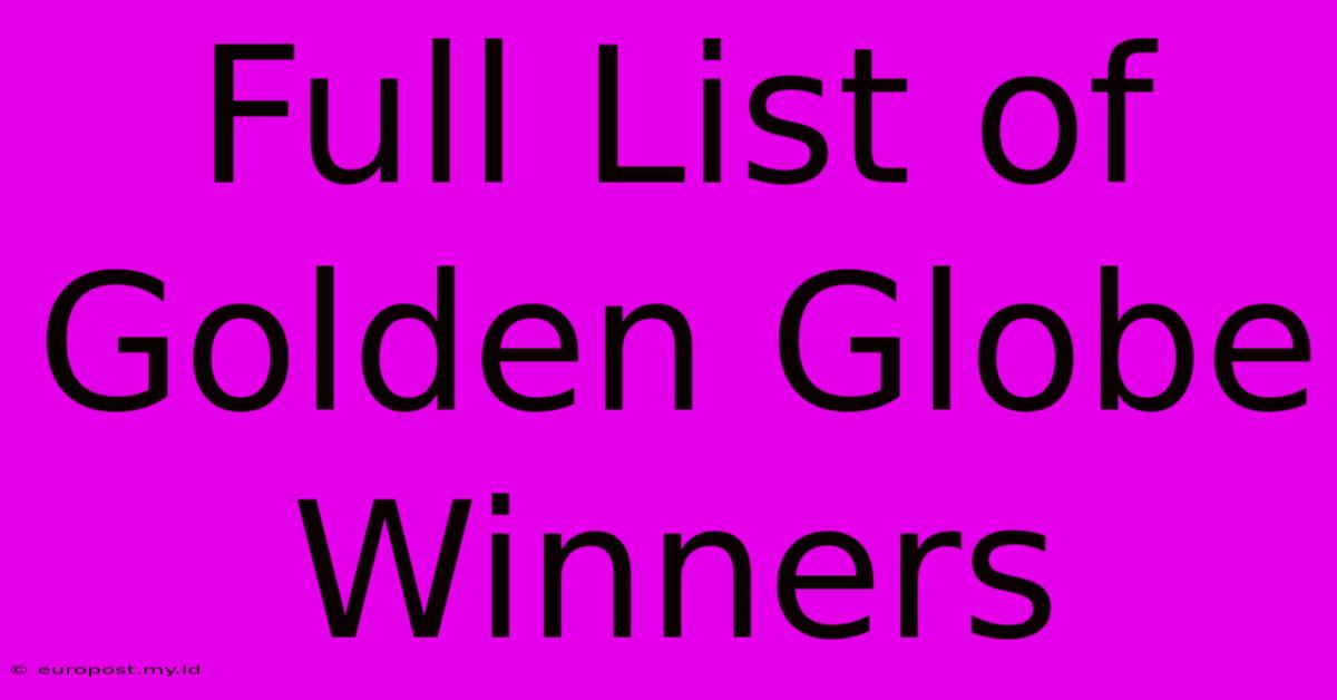 Full List Of Golden Globe Winners