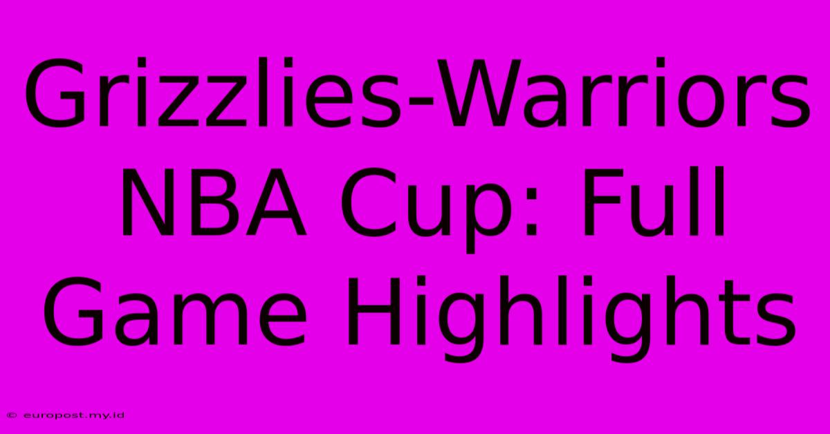 Grizzlies-Warriors NBA Cup: Full Game Highlights