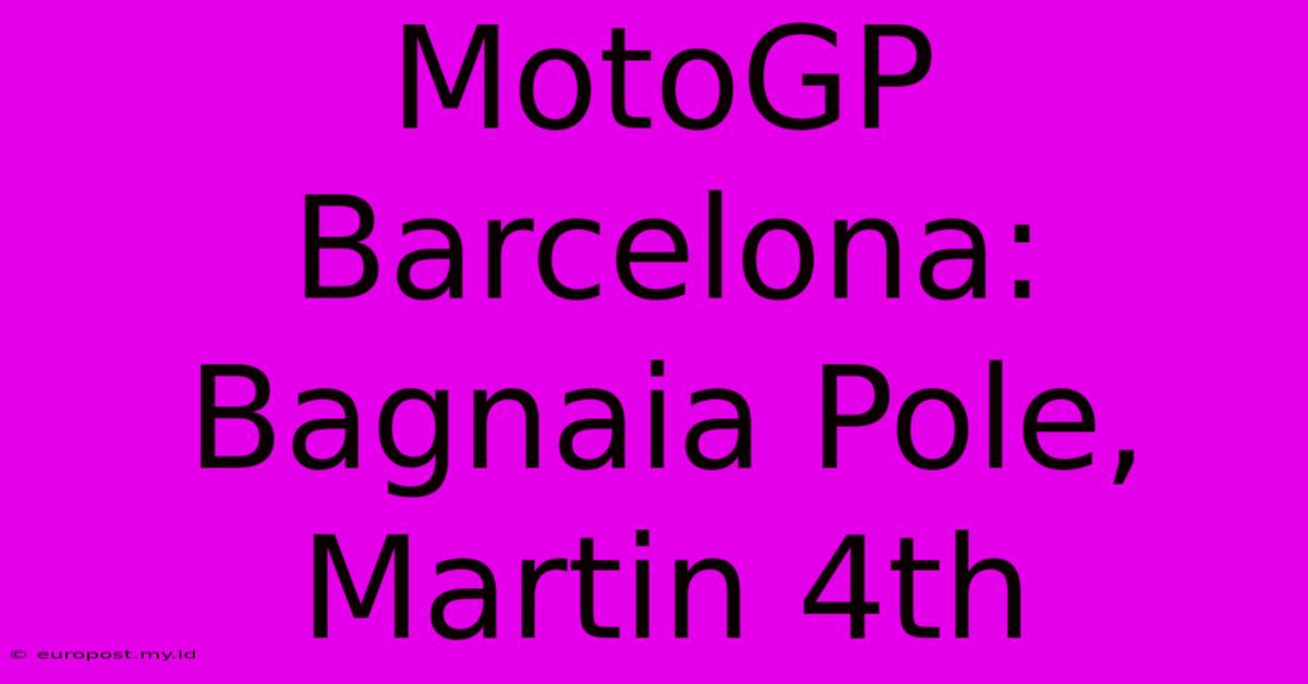 MotoGP Barcelona: Bagnaia Pole, Martin 4th