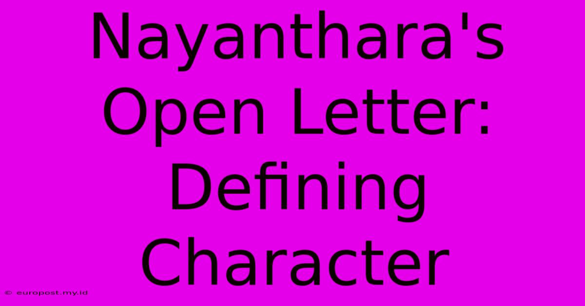 Nayanthara's Open Letter: Defining Character