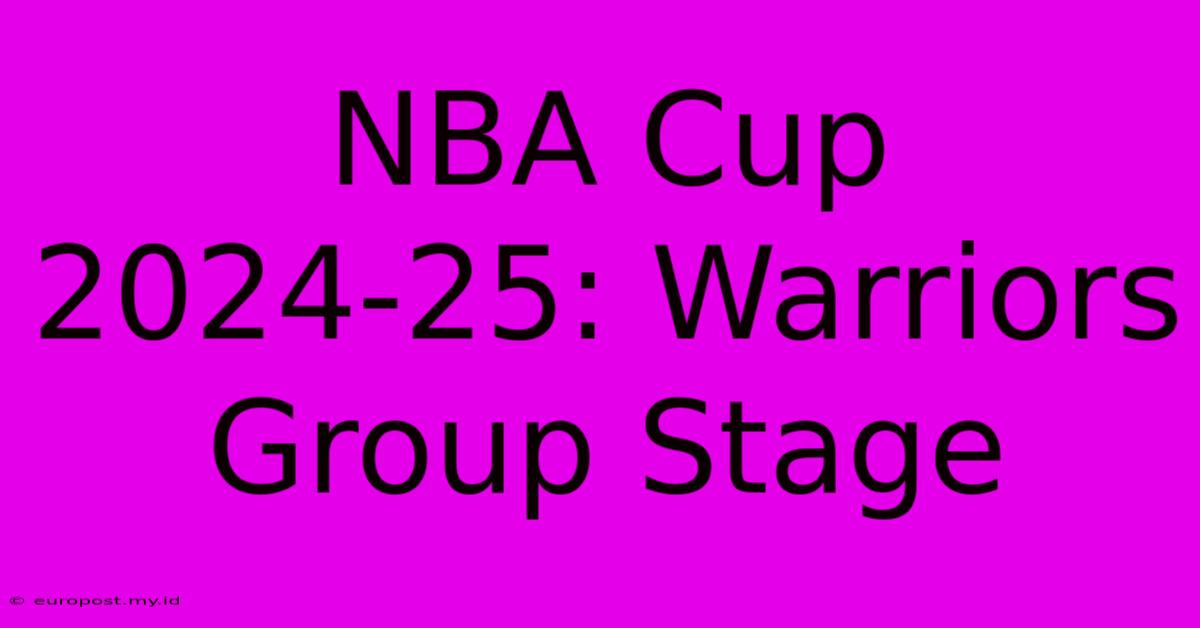 NBA Cup 2024-25: Warriors Group Stage