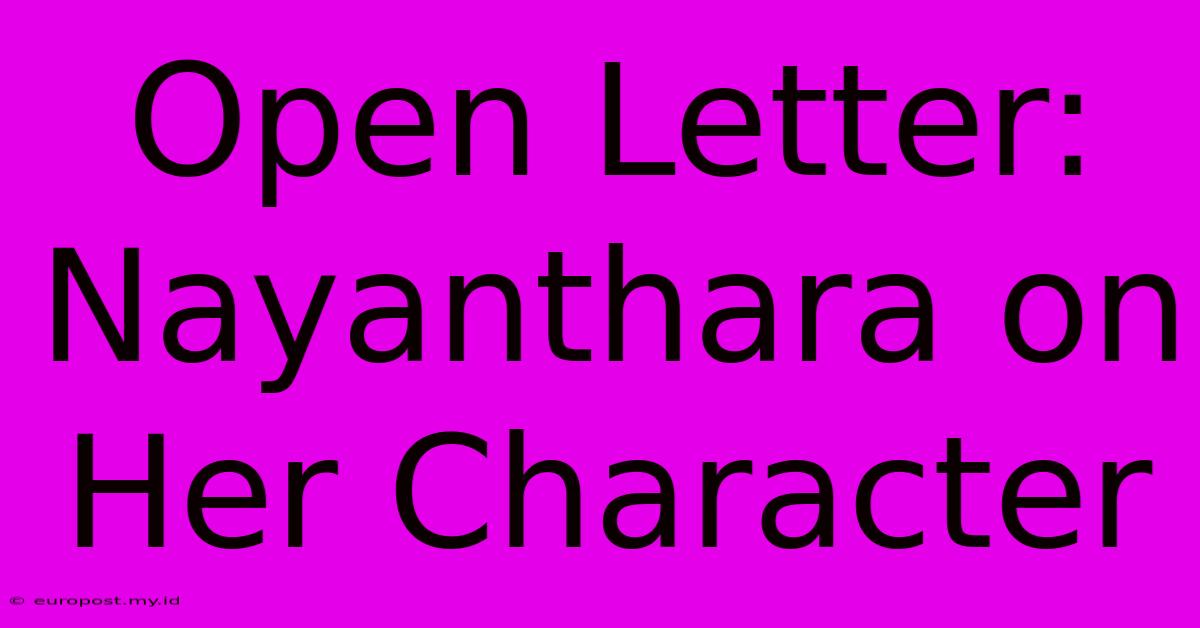 Open Letter: Nayanthara On Her Character