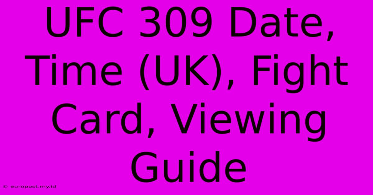 UFC 309 Date, Time (UK), Fight Card, Viewing Guide