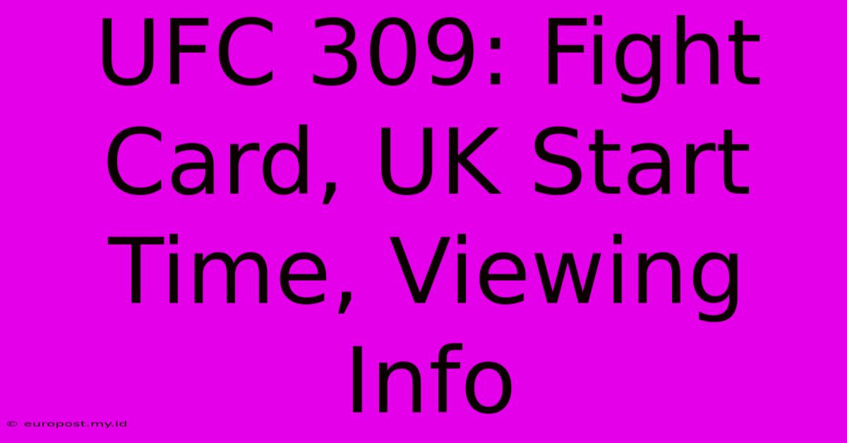 UFC 309: Fight Card, UK Start Time, Viewing Info