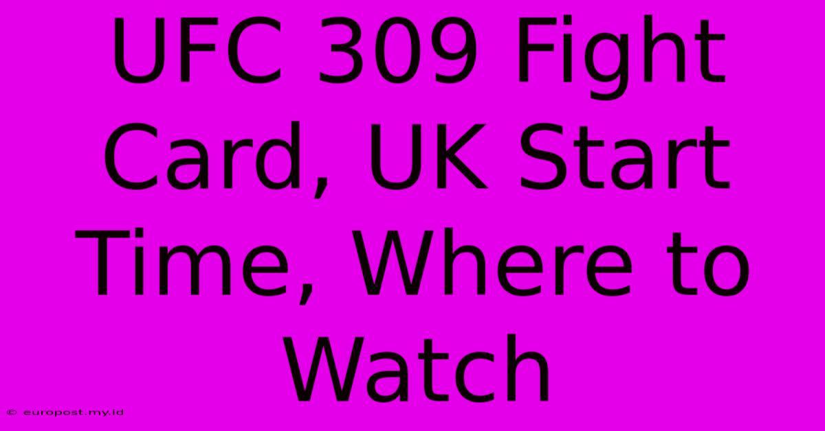 UFC 309 Fight Card, UK Start Time, Where To Watch