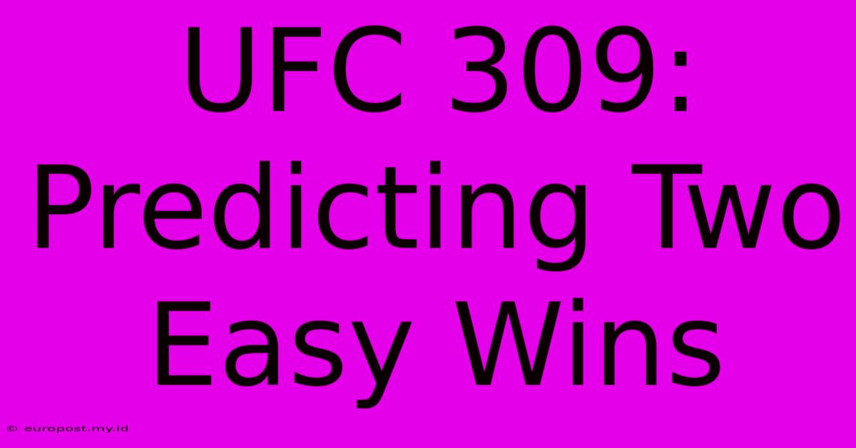 UFC 309: Predicting Two Easy Wins