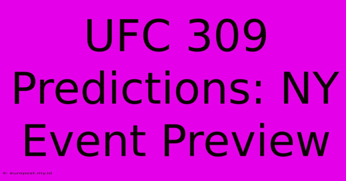 UFC 309 Predictions: NY Event Preview