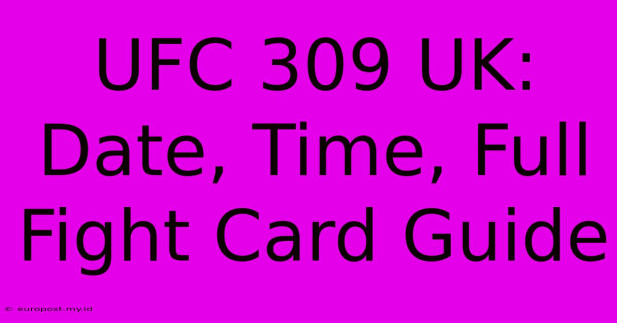 UFC 309 UK: Date, Time, Full Fight Card Guide